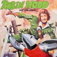 Robin Hood, Robin Hood und der König - Christopher Lukas