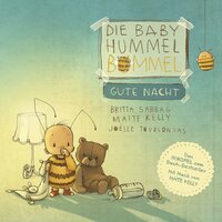 Die Baby Hummel Bommel - Gute Nacht - Britta Sabbag, Maite Kelly, Anja Herrenbrück
