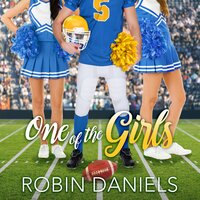 One of the Girls: Friendzone, Book 1 - Robin Daniels