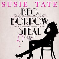 Beg, Borrow or Steal - Susie Tate