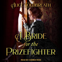 A Bride for the Prizefighter - Alice Coldbreath