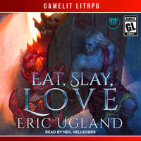 Eat, Slay, Love - Eric Ugland