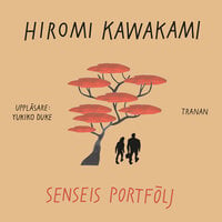 Senseis portfölj - Hiromi Kawakami