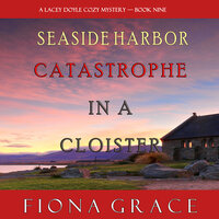 Catastrophe in a Cloister - Fiona Grace