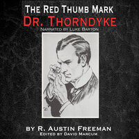 The Red Thumb Mark - David Marcum, R. Austin Freeman