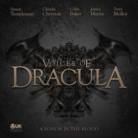 Voices of Dracula - A Poison in the Blood - Dacre Stoker, Chris McAuley