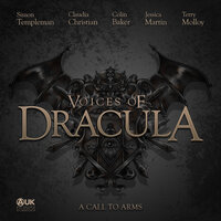 Voices of Dracula - A Call to Arms - Dacre Stoker, Chris McAuley