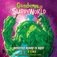 Monster Blood Is Back (Goosebumps SlappyWorld #13) - R.L. Stine
