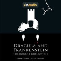 Dracula and Frankenstein - Mary Shelley, Bram Stoker