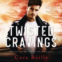 Twisted Cravings - Cora Reilly