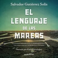 El lenguaje de las mareas (The Language of the Currents) - Salvador Gutierrez Solis