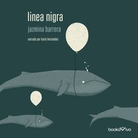 Linea Nigra (Black Line): Black Line - Jazmina Barrera