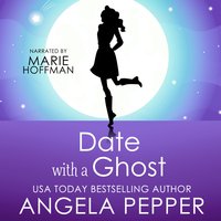 Date with a Ghost - Angela Pepper