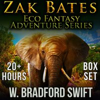 Zak Bates Eco: Fantasy Adventure Series - W. Bradford Swift