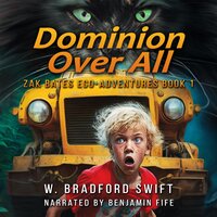 Dominion Over All - W. Bradford Swift