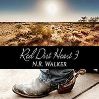 Red Dirt Heart 3 - N.R. Walker