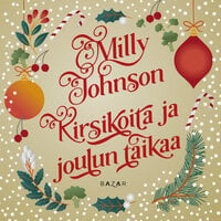 Kirsikoita ja joulun taikaa - Milly Johnson