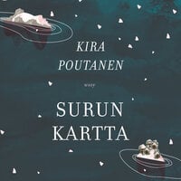 Surun kartta - Kira Poutanen