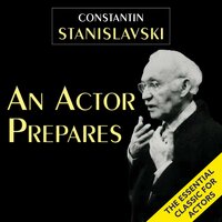 An Actor Prepares - Constantin Stanislavski, Elizabeth Reynolds Hapgood