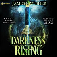 Darkness Rising: Disciples of the Horned One, Volume 1 - James E. Wisher