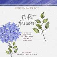 No Pat Answers - Eugenia Price