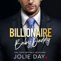 Billionaire Baby Daddy - Jolie Day