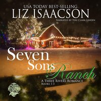 Seven Sons Ranch Boxed Set: Three Sweet Contemporary Western Romances - Liz Isaacson