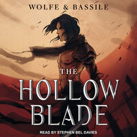 The Hollow Blade - Wolfe Locke, Steven Bassile