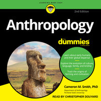 Anthropology For Dummies - Cameron M. Smith
