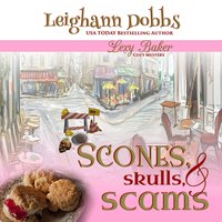 Scones, Skulls & Scams - Leighann Dobbs