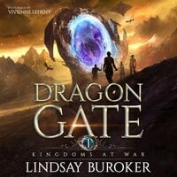 Kingdoms at War : Dragon Gate Book One - Lindsay Buroker