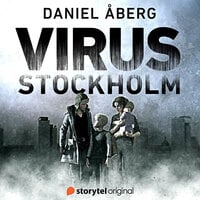 Virus: Stockholm - Book 1 - Daniel Åberg