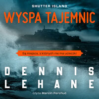 Wyspa tajemnic - Dennis Lehane