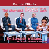 The Shortest Boss in the Room - Zanaiah Williams