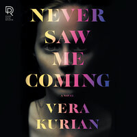 Never Saw Me Coming - Vera Kurian