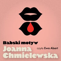 Babski motyw - Joanna Chmielewska