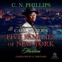 Carl Weber's Five Families of New York: Harlem - C.N. Phillips