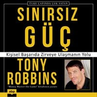 Sınırsız Güç: Kişisel Başarıda Zirveye Ulaşmanın Yolu - Tony Robbins