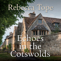 Echoes in the Cotswolds - Rebecca Tope