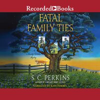 Fatal Family Ties - S.C. Perkins
