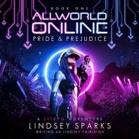 Allworld Online: Pride & Prejudice - Lindsey Fairleigh, Lindsey Sparks
