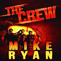 The Crew - Mike Ryan