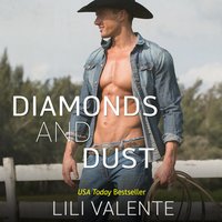 Diamonds and Dust - Lili Valente