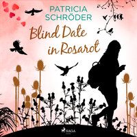 Blind Date in Rosarot - Patricia Schröder