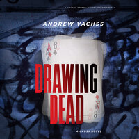 Drawing Dead: A Cross Novel - Andrew Vachss