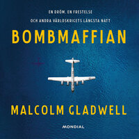 Bombmaffian - Malcolm Gladwell