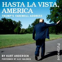 Hasta La Vista, America - Kurt Andersen