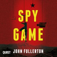 Spy Game: Brodick Cold War Thriller Book 1 - John Fullerton