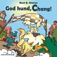 God hund, Chang! - Bent B. Nielsen