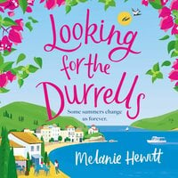 Looking for the Durrells: A heartwarming, feel-good and uplifting novel bringing the Durrells back to life - Melanie Hewitt
